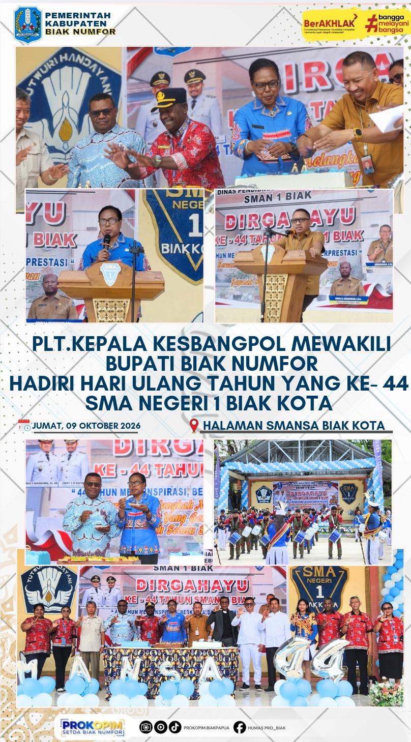 Plt. Kaban Kesbangpol Biak Mewakili Bupati Menghadiri Ulang Tahun ke 44 SMANSA Biak